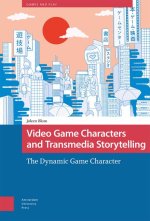 Video Game Characters and Transmedia Storytellin – The Dynamic Game Character