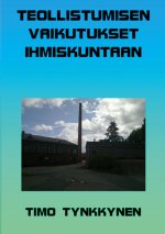 Teollistumisen vaikutukset ihmiskuntaan