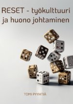 RESET - työkulttuuri ja huono johtaminen