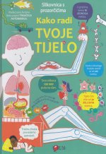 Kako radi tvoje tijelo-slikovnica sa prozorčićima
