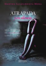 Atrapada y en sileencio