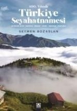 100.Yilinda Türkiye Seyahatnamesi