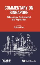 Commentary on Singapore: Economy, Environment and Population