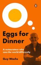 Eggs for Dinner: A Restaurateur Who Sees the World Differently