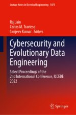 Cybersecurity and Evolutionary Data Engineering: Select Proceedings of the 2nd International Conference, Iccede 2022