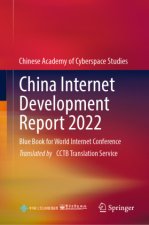 China Internet Development Report 2022: Blue Book for World Internet Conference