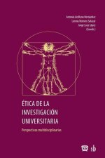Ética de la investigación universitaria: perspectivas multidisciplinarias