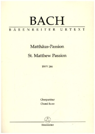 Matthäus-Passion (St. Matthew Passion) BWV 244