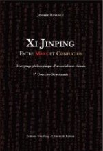XI JINPING ENTRE MARX ET CONFUCIUS : DÉCRYPTAGE PHILOSOPHIQUE D'UN SOCIALISME CHINOIS 1* CONCEPTS ST