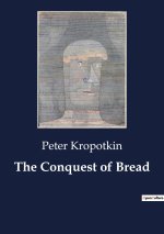 The Conquest of Bread