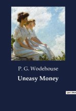 Uneasy Money