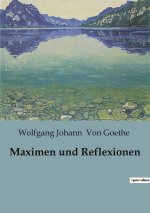 Maximen und Reflexionen