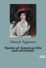 Stories of American life and adventure