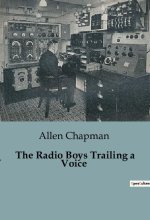 The Radio Boys Trailing a Voice