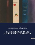 CONFIDENCES D?UN JOUEUR DE CLARINETTE