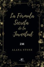 LA FORMULA SECRETA DE LA JUVENTUD