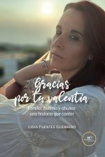 GRACIAS POR TU VALENTIA