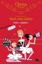 Sotto i riflettori. Sarò una stella