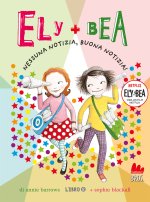 Nessuna notizia, buona notizia! Ely + Bea