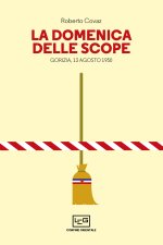 Domenica delle scope. Gorizia, 13 agosto 1950