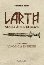 Larth. Storia di un etrusco
