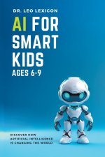 AI for Smart Kids Ages 6-9