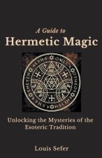 A Guide to Hermetic Magic