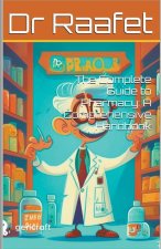 The Complete Guide to Pharmacy