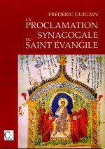 La Proclamation synagogale du Saint Evangile