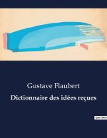 DICTIONNAIRE IDEES RECUES