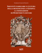 Identità famigliare e cultura della beneficenza a Genova. La Fondazione di Demetrio Canevari