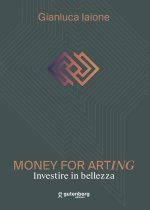 Money for arting. Investire in bellezza