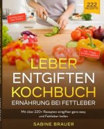 Leber entgiften Kochbuch - Ernährung bei Fettleber