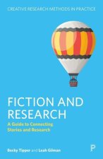 Fiction and Research: A Guide to Connecting Stories and Research