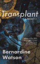 Transplant: : A Memoir