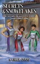 Secrets and Snowflakes: A Cozy Fantasy Novel