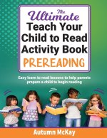 The Ultimate Teach Your Child to Read Activity Book - Prereading