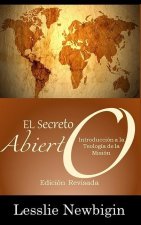 El Secreto Abierto: Introducción a la teología de la misión