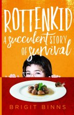 Rottenkid: A Succulent Story of Survival