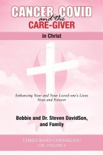 Cancer, Covid and the Care-Giver in Christ