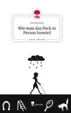 Wie man das Pech in Person loswird. Life is a Story - story.one
