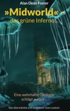 »Midworld« - das grüne Inferno...