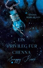 Ein Privileg für Chenna