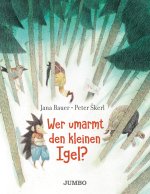 Wer umarmt den kleinen Igel?