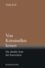 Von Kriminellen lernen
