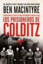 Los Prisioneros de Colditz: Supervivencia Y Fuga de la Más Inexpugnable Fortaleza Naz