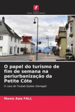 O papel do turismo de fim de semana na periurbanizaç?o da Petite Côte
