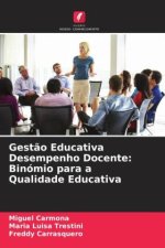Gest?o Educativa Desempenho Docente: Binómio para a Qualidade Educativa