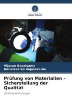 Prüfung von Materialien ? Sicherstellung der Qualität