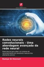 Redes neurais convolucionais - Uma abordagem avançada da rede neural